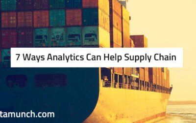 7 Ways Analytics Can Help Supply Chain