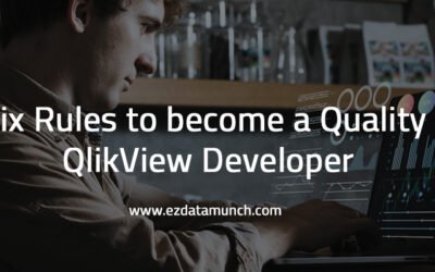 Six Rules Every QlikView Developer Should Follow