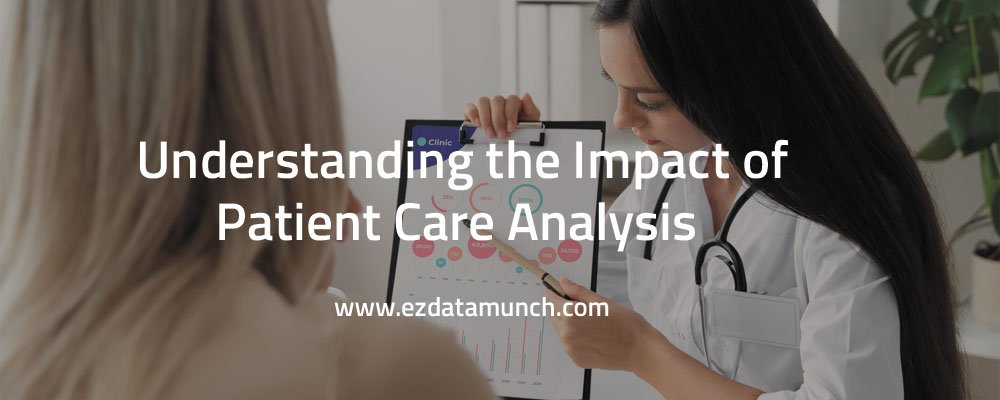 The Future of Patient Care Analysis in Healthcare