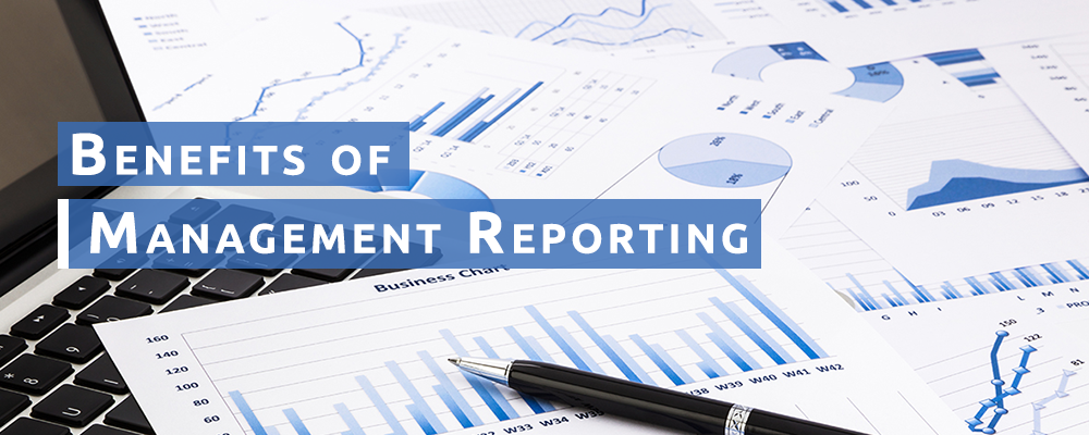 Benefits of Management Reporting – Best practices and Report Examples